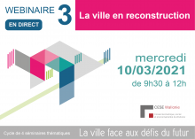"La ville en reconstruction" - Webinaire 10/03/2021