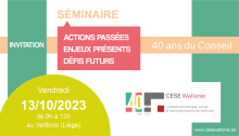 Séminaire "40 ans du CESE Wallonie : actions passées, enjeux présents et défis futurs" - 13/10/2023